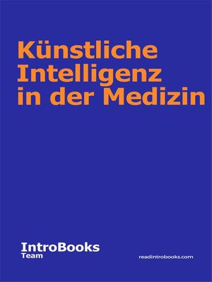 cover image of Künstliche Intelligenz in der Medizin